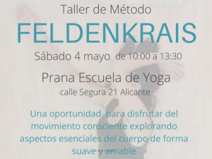 TALLER MÉTODO FELDENKRAIS @ PRANA, Escuela de Yoga | Alicante | Comunidad Valenciana | España